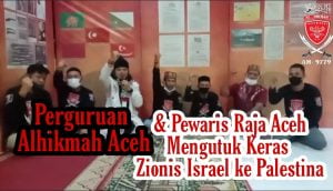 Perguruan Alhikmah Aceh dan Pewaris Raja Aceh Kutuk Keras Serangan Zionis Israel ke Palestina