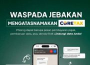 Waspada Phishing “CoreTax”, Bank Aceh Imbau Nasabah Lindungi Data Pribadi